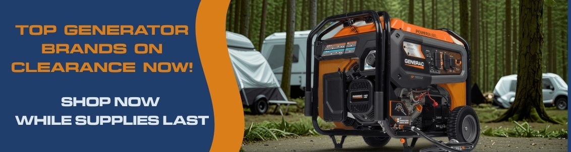 A generator stands among trees at a campground. In the background are tents and travel trailers. Text reads: Top Generator Brands on Clearnace Now! Shop Now While Supplies Last.
